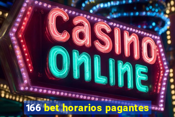 166 bet horarios pagantes